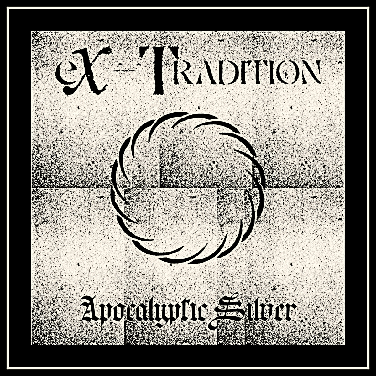 eX-Tradition — Apocalyptic Silver cover art