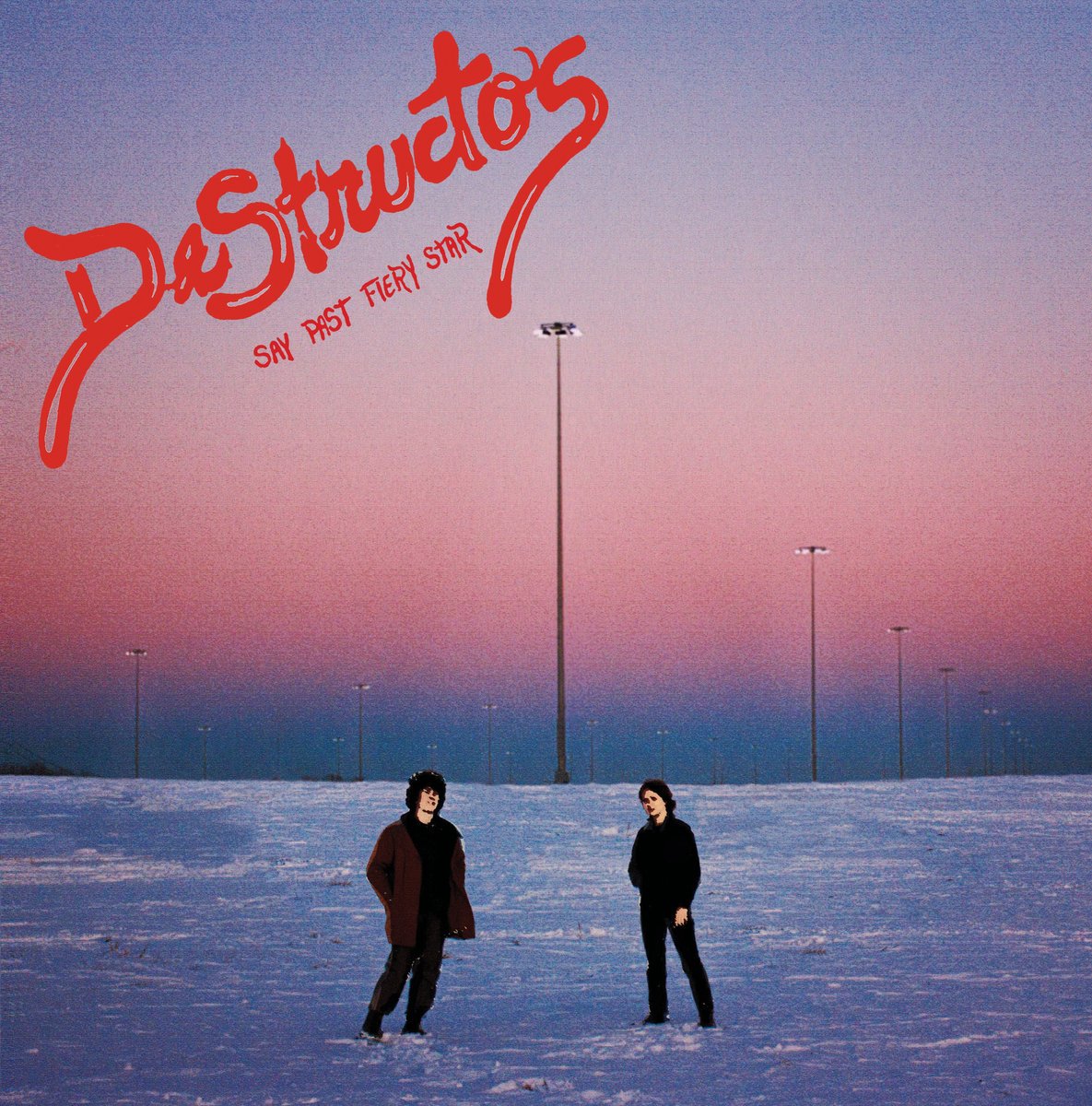 DeStructos — Say Past Fiery Star cover art